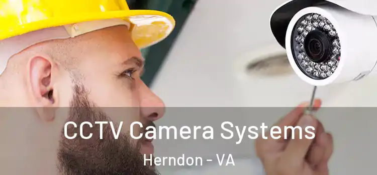  CCTV Camera Systems Herndon - VA