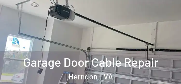  Garage Door Cable Repair Herndon - VA