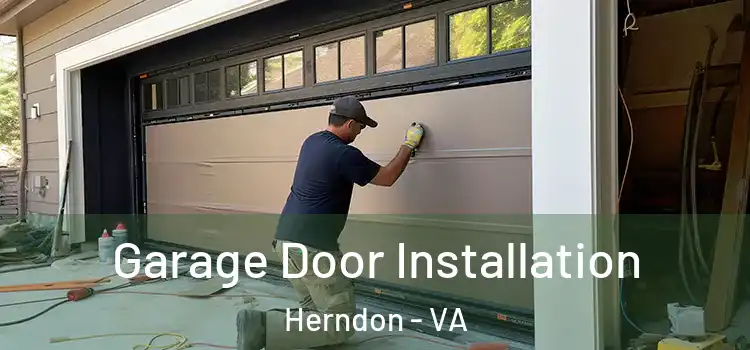 Garage Door Installation Herndon - VA