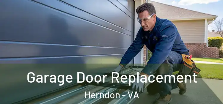  Garage Door Replacement Herndon - VA