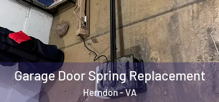  Garage Door Spring Replacement Herndon - VA