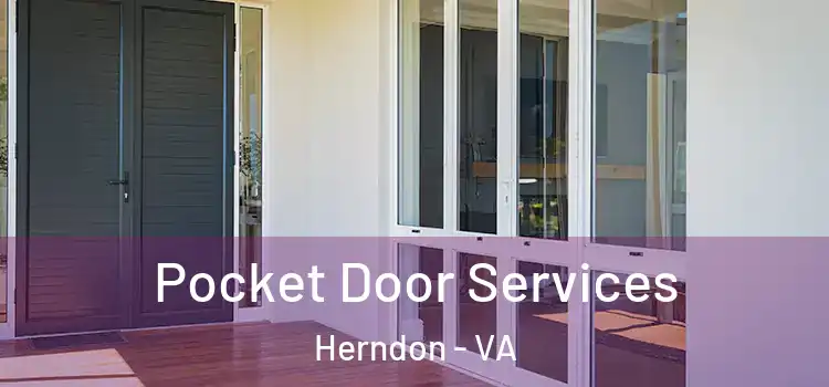  Pocket Door Services Herndon - VA
