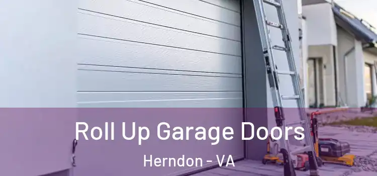  Roll Up Garage Doors Herndon - VA