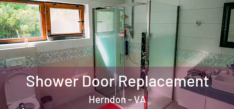 Shower Door Replacement Herndon - VA