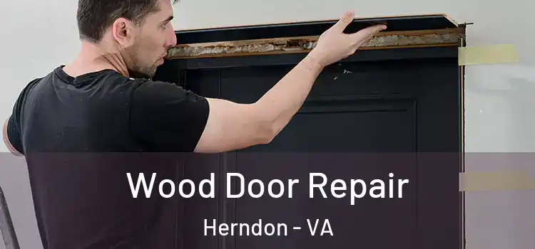  Wood Door Repair Herndon - VA